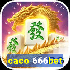 caco 666bet